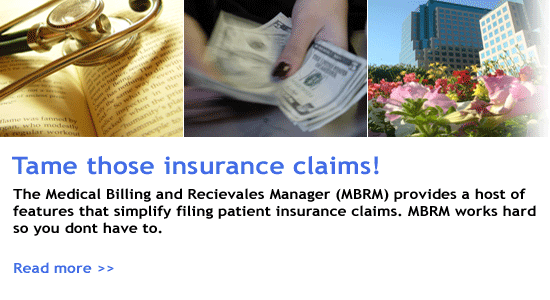 Tame those insurance claims! Click to find out more about the Medical Billing and Recievables Manager.